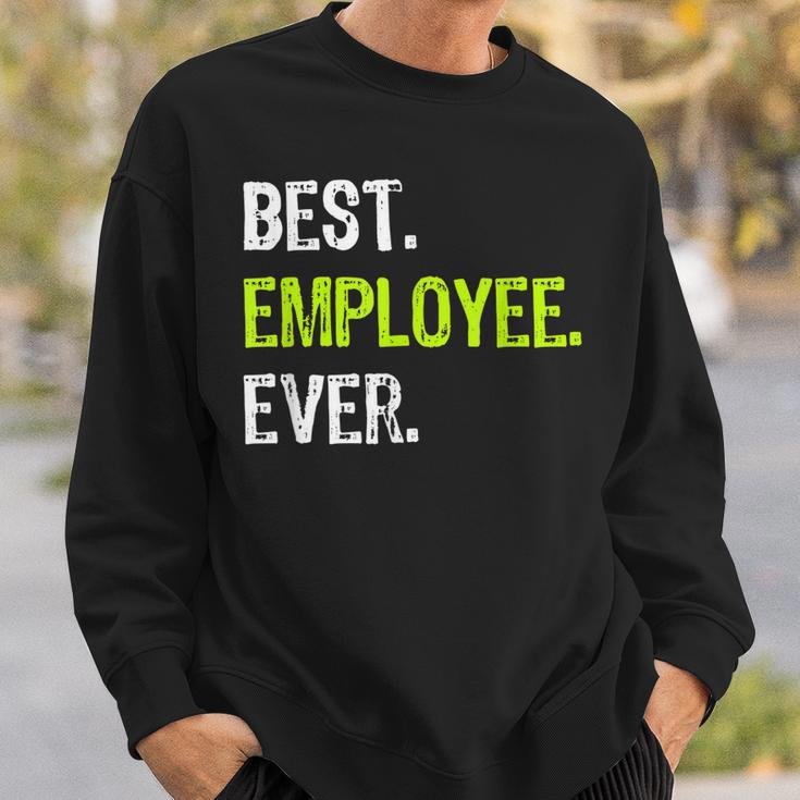 Best Employee Ever Funny Employee Of The Month Gift Sweatshirt Gifts for Him