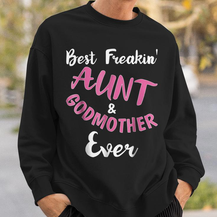 Best Freakin Aunt & Godmother Ever Funny Gift Auntie Sweatshirt Gifts for Him