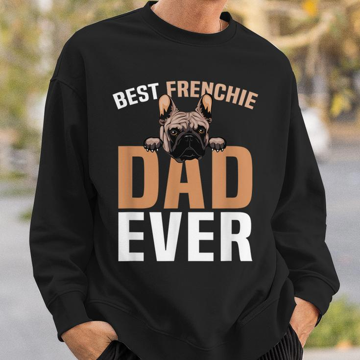 Best Frenchie Dad Ever French Bulldog Cute Gift For Mens Sweatshirt Gifts for Him