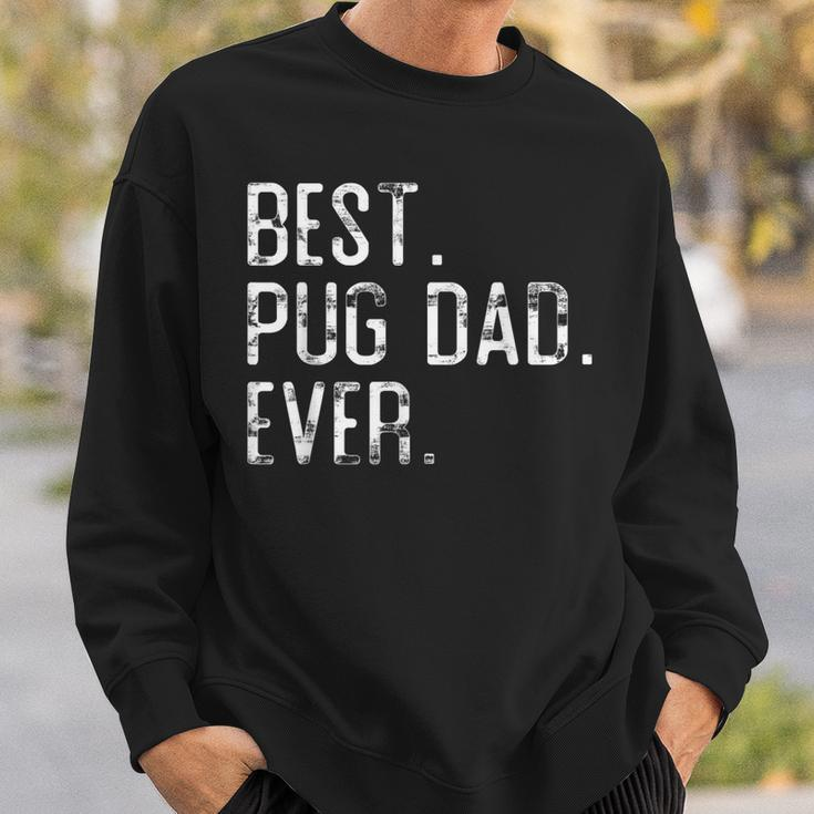 Best Pug Dad Ever Father’S Day Gift For Pug Dad Sweatshirt Gifts for Him