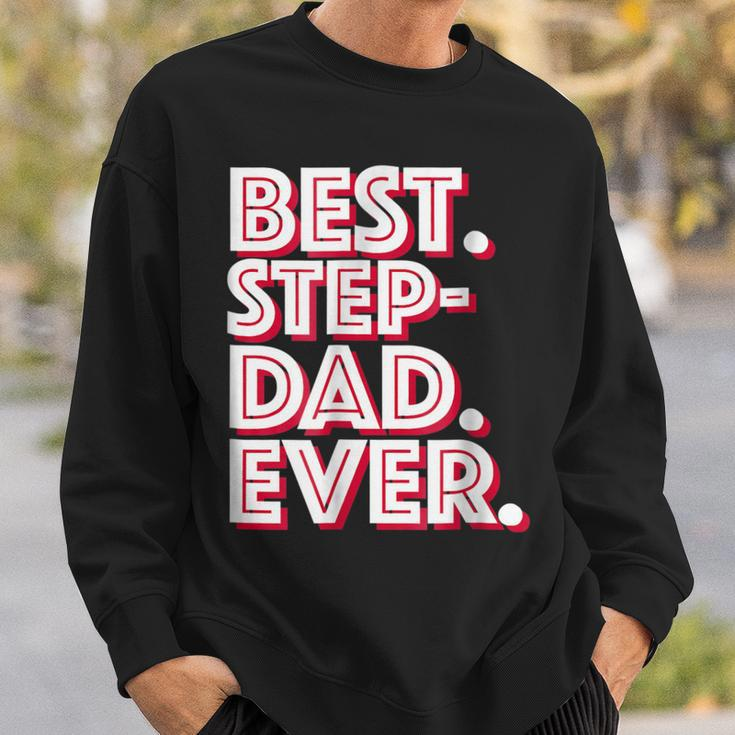 Best Stepdad Ever Great Stepfather Sweatshirt Gifts for Him