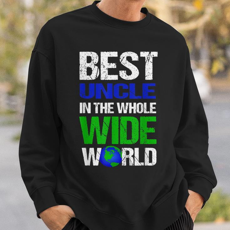 Best Uncle In The Whole Wide World Sweatshirt Gifts for Him