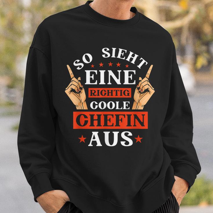 Beste Chefin Spruch So Sieht Eine Richtig Coole Chefin Aus Sweatshirt Geschenke für Ihn