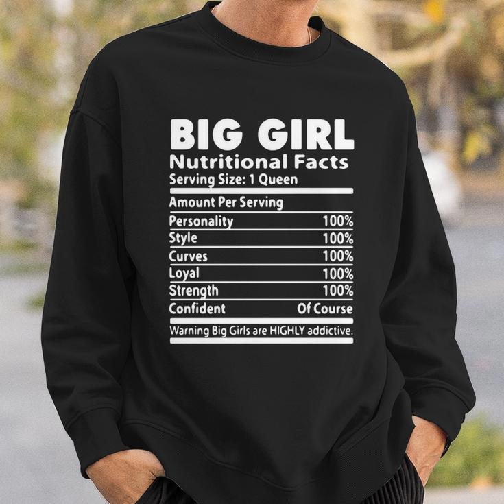 Big Girl Nutrition Facts Serving Size 1 Queen Amount Per Serving Men Women Sweatshirt Graphic Print Unisex Gifts for Him