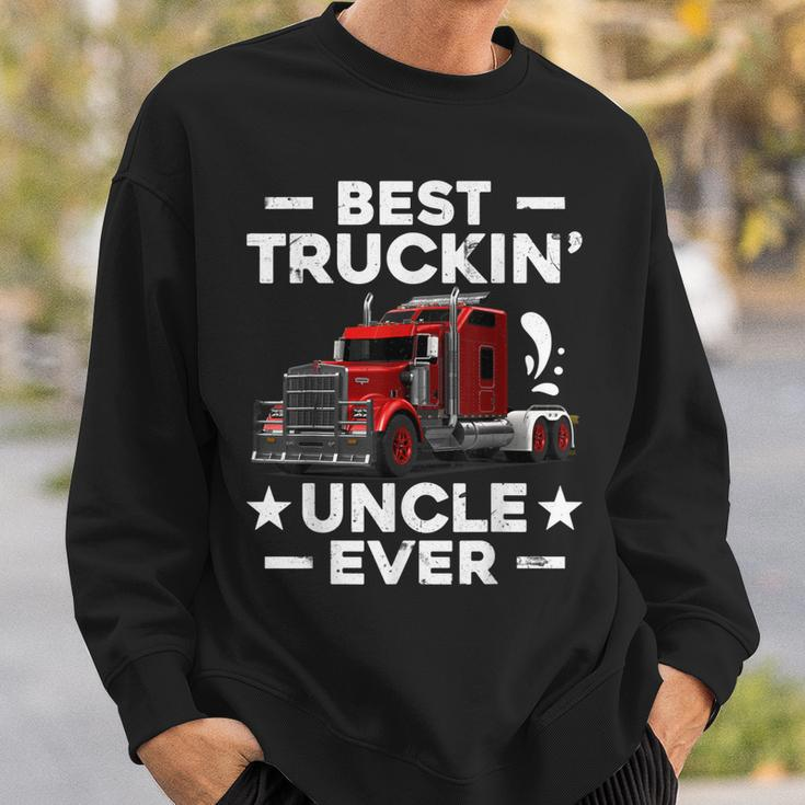 Big Rig Trucker Gift Men Best Truckin Uncle Ever Sweatshirt Gifts for Him