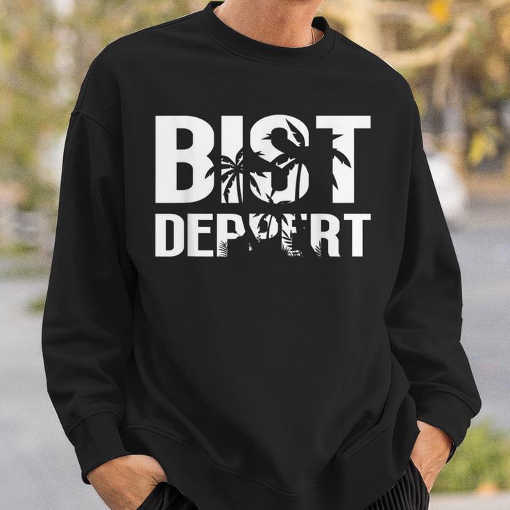 Bist Deppert Dschungel Bodybuilder Österreich Sweatshirt Geschenke für Ihn