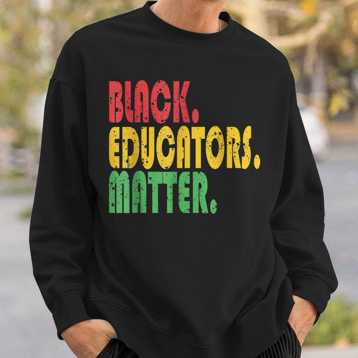 Black Educator Matter Black History Month Afro African Pride Sweatshirt Gifts for Him