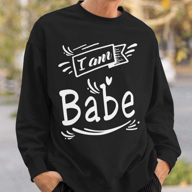 Couple Funny I Am Babe - Mens Standard Sweatshirt Gifts for Him