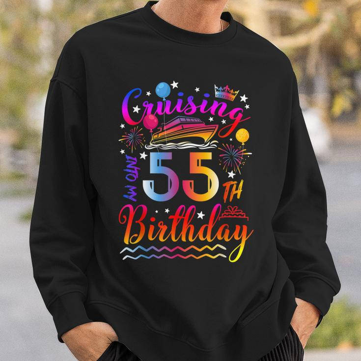 Cruising Into My 55 Year Old Bday Cruise 55Th Birthday Squad Sweatshirt Gifts for Him