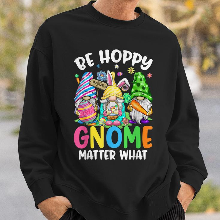 Cute Easter Be Happy Gnome Matter What Spring Easter Bunny Sweatshirt Gifts for Him