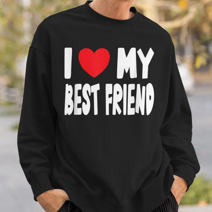 Cute Heart Design - I Love My Best Friend Men Women Sweatshirt Graphic Print Unisex Gifts for Him