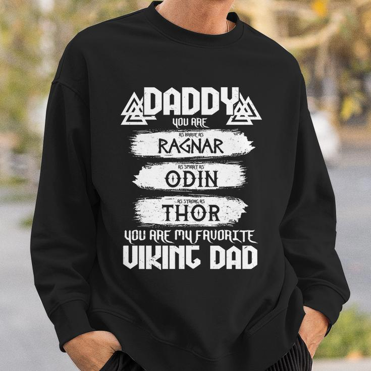 Daddy You Are My Favorite Viking Dad V2 Sweatshirt Gifts for Him