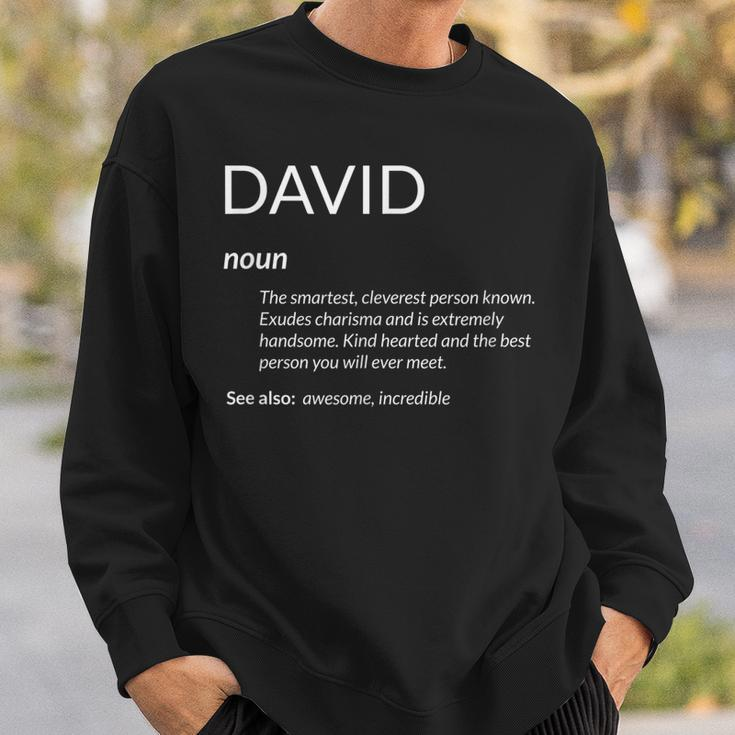 David Is The Best Funny Name Definition Dave David Sweatshirt Gifts for Him