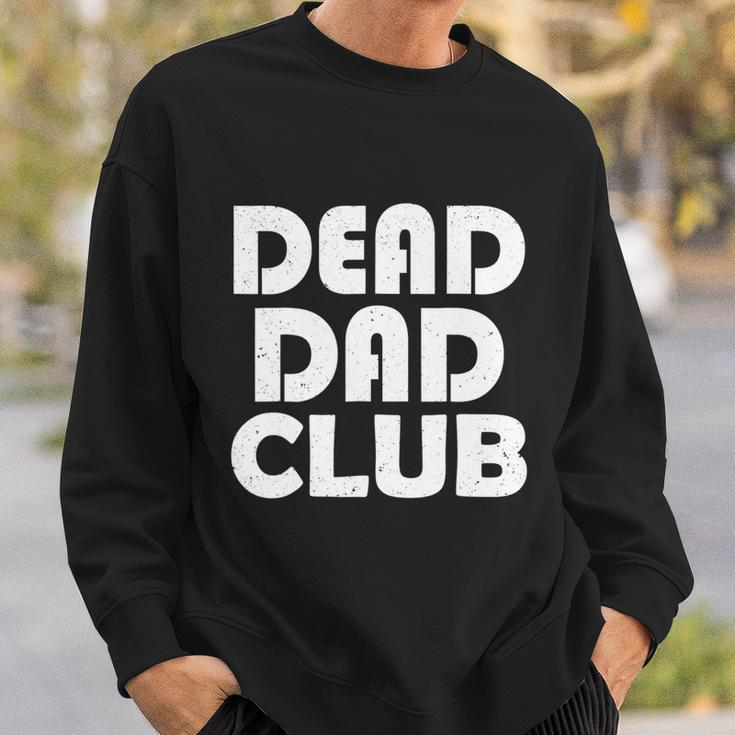 Dead Dad Club Vintage Funny Saying Dead Dad Club Sweatshirt Gifts for Him
