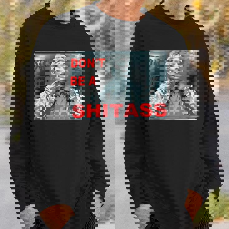 Don’T Be A Shitass Sweatshirt Gifts for Him Don’T Be A Shitass Sweatshirt Gifts for Him