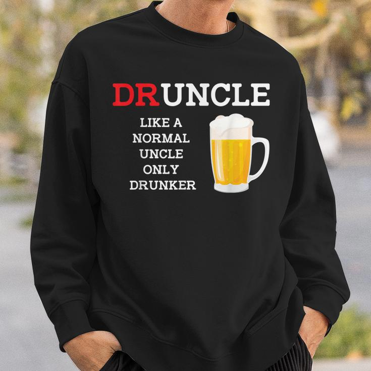 Druncle A Normal Uncle But Drunker Funny BeerSweatshirt Gifts for Him