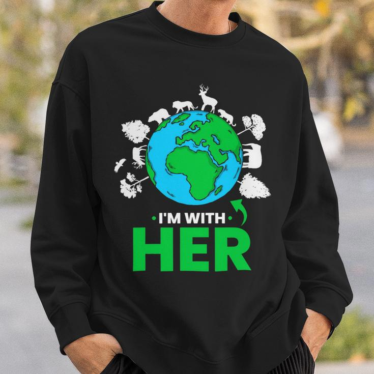 Earth Day Im With Her Mother Earth World Environmental Sweatshirt Gifts for Him