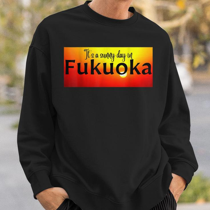 Es Ist Ein Sonniger Tag In Fukuoka Sweatshirt Geschenke für Ihn