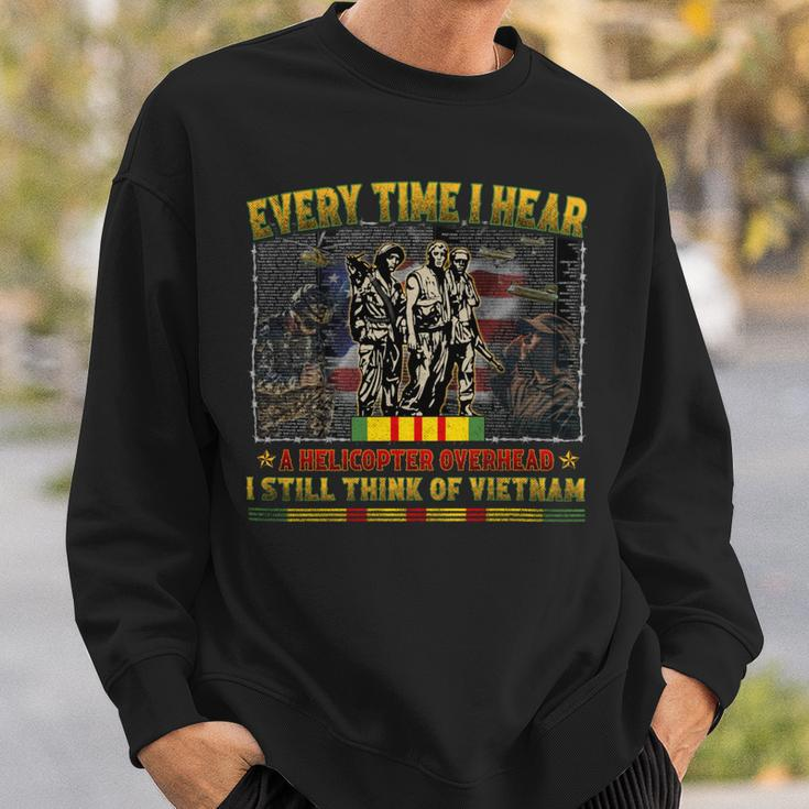 Every Time I Hear A Helicopter Overhead I Still Think Of Vietnam Sweatshirt Gifts for Him