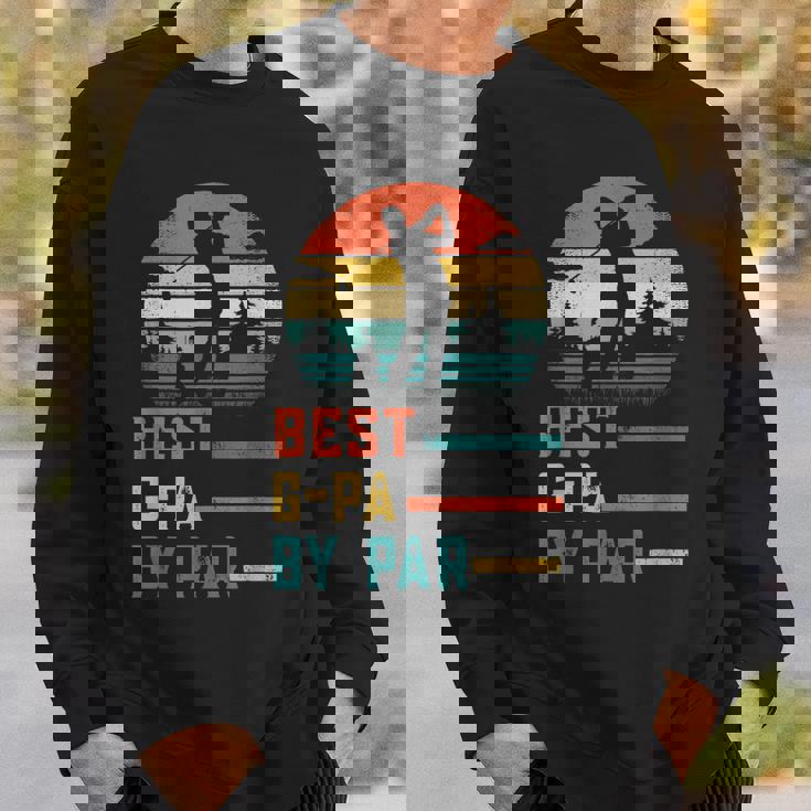 Fathers Day Best Gpa By Par Golf Gifts For Dad Grandpa Sweatshirt Gifts for Him Fathers Day Best Gpa By Par Golf Gifts For Dad Grandpa Sweatshirt Gifts for Him