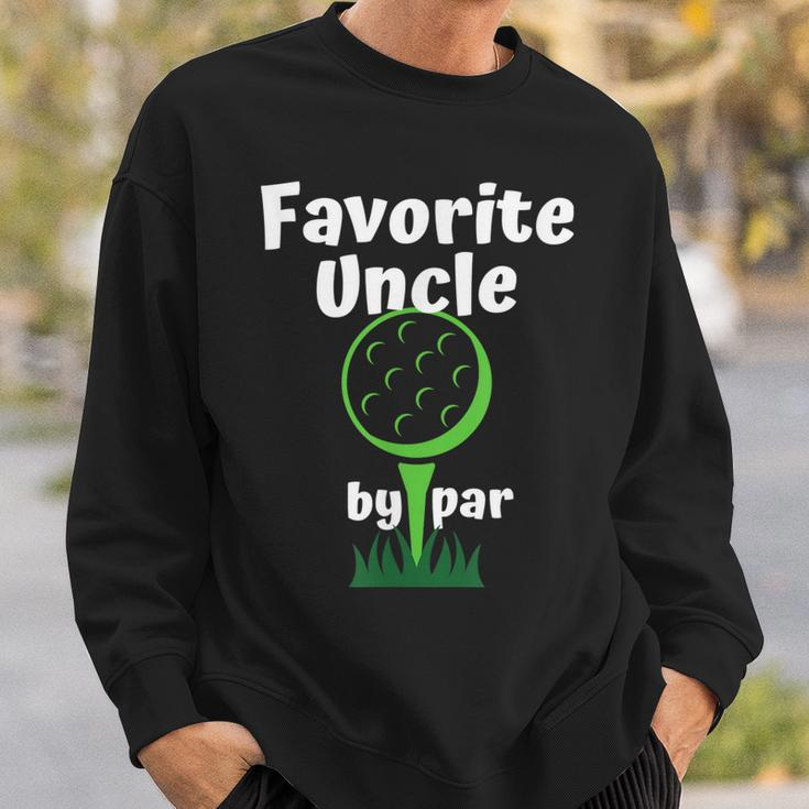 Favorite Uncle By Par Golf Sweatshirt Gifts for Him