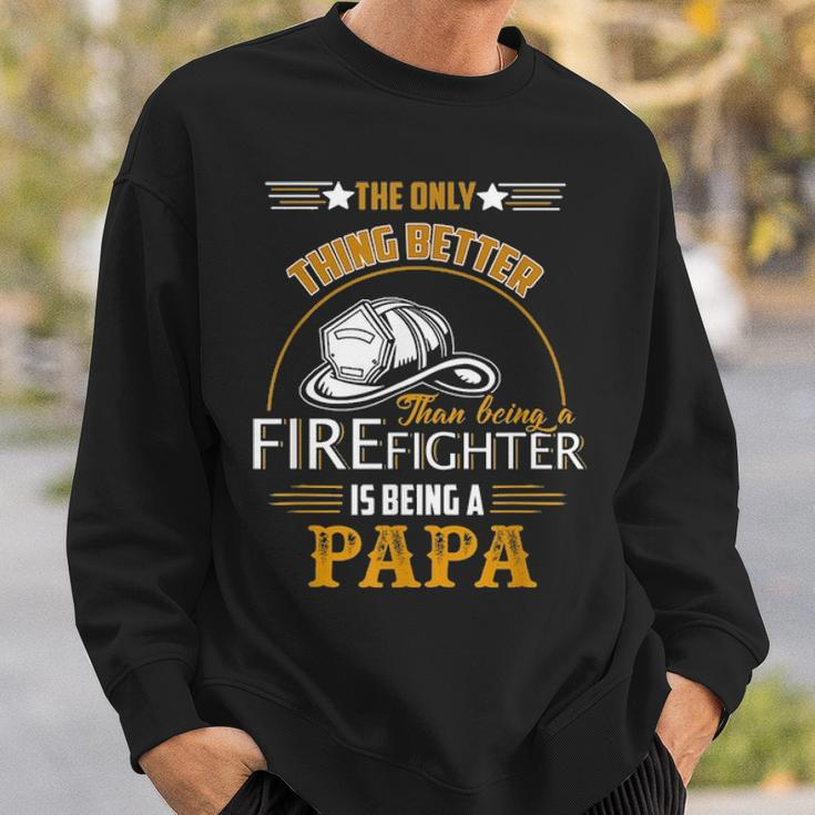 Firefighter Fireman Dad Papa Fathers Day Cute Gift Idea Sweatshirt Gifts for Him