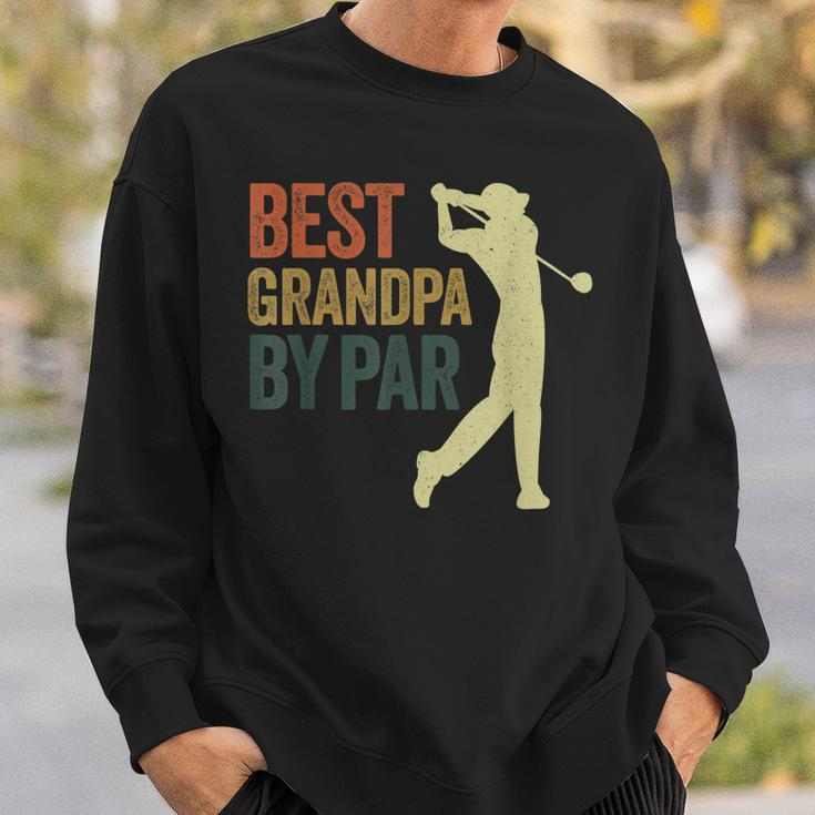 Funny Best Grandpa By Par Apparel Golf Dad Fathers Day Gift For Mens Sweatshirt Gifts for Him