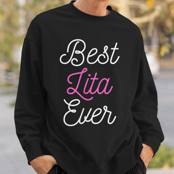 Funny Cute Best Lita Ever Cool Funny Mothers Day Gift Sweatshirt Gifts for Him