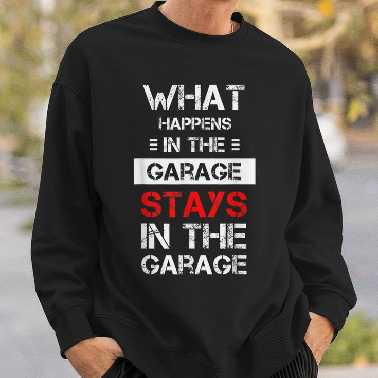 Funny Mechanic Saying What Happens In The Garage Stays Sweatshirt Gifts for Him