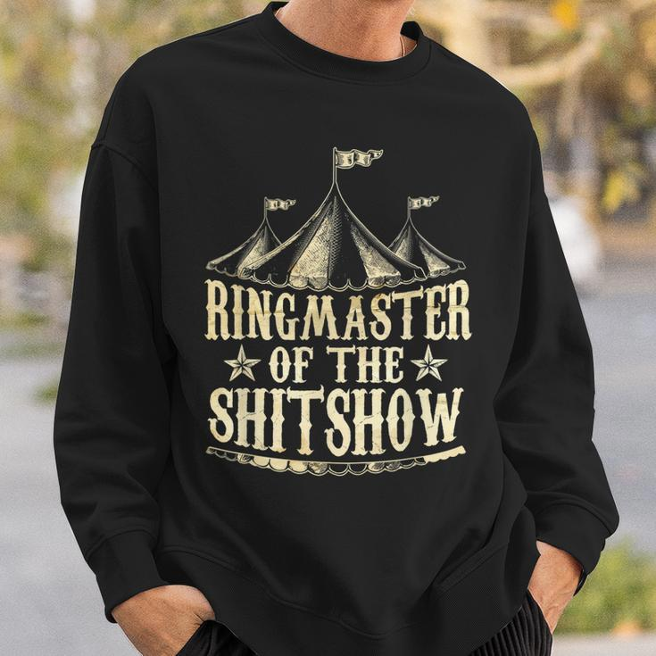 Funny Ringmaster Of The Shitshow Circus Staff Shit Show Sweatshirt Gifts for Him