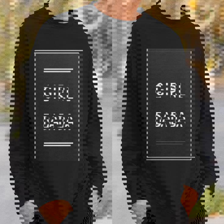 Girl Dada Sweatshirt Gifts for Him Girl Dada Sweatshirt Gifts for Him