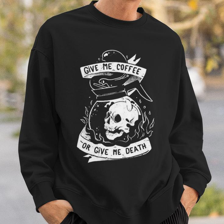 Give Me Coffee Or Give Me Death Skull Evil Sweatshirt Gifts for Him