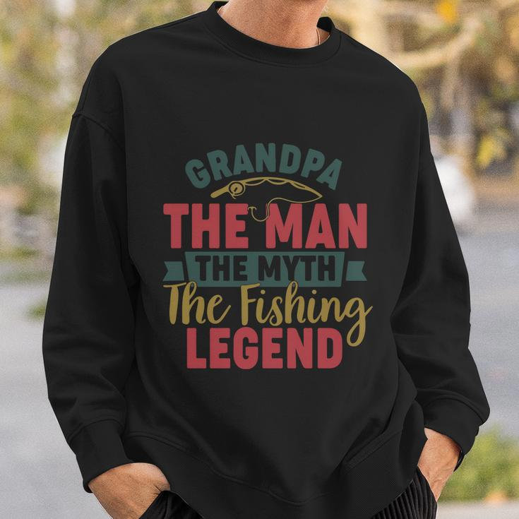 Grandpa The Man The Myth The Fishing Legend Gift For Dad Fathers Day Sweatshirt Gifts for Him
