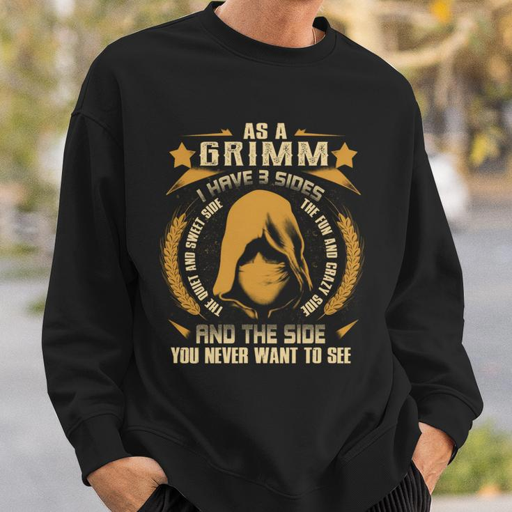 Grimm - I Have 3 Sides You Never Want To See Sweatshirt Gifts for Him