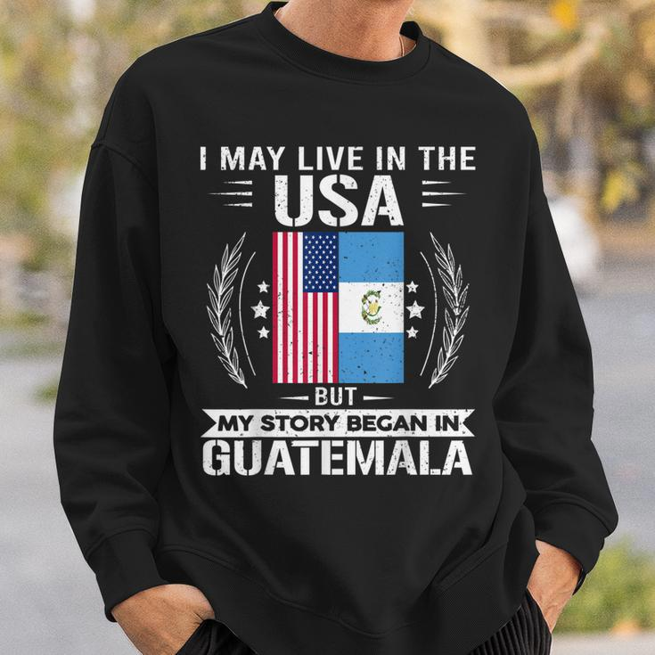 Guatemala Usa Flags My Story Began In Guatemala Sweatshirt Gifts for Him