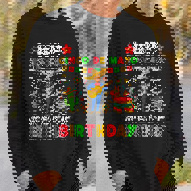 Happy Cinco De Mayo And Yes Its My Birthday Cinco De Mayo Sweatshirt Gifts for Him