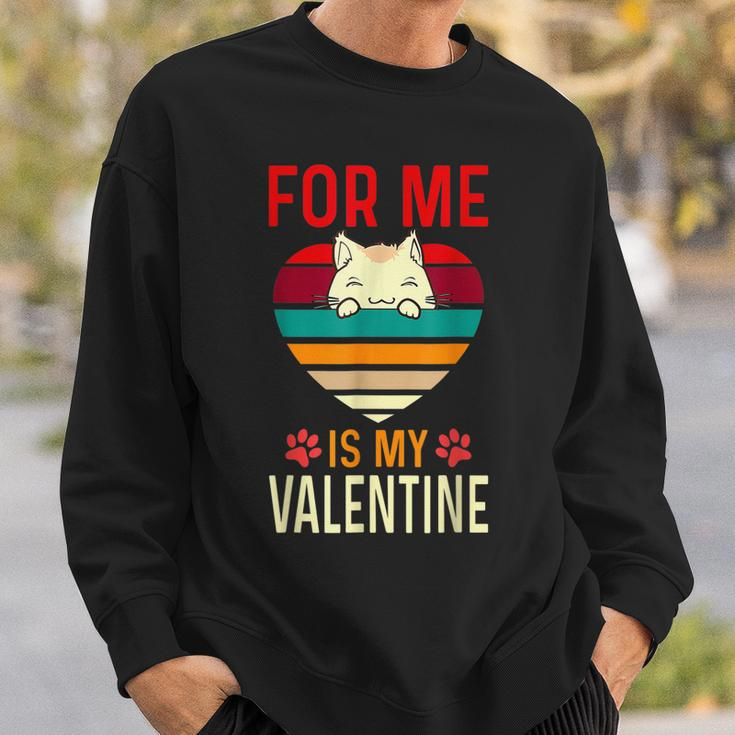 Heart Cat For Valentine For Me My Cat Is My Valentine Sweatshirt Gifts for Him