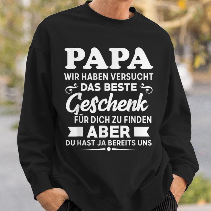 Herren Papa Wir Haben Versucht Das Beste Geschenk Sweatshirt Geschenke für Ihn