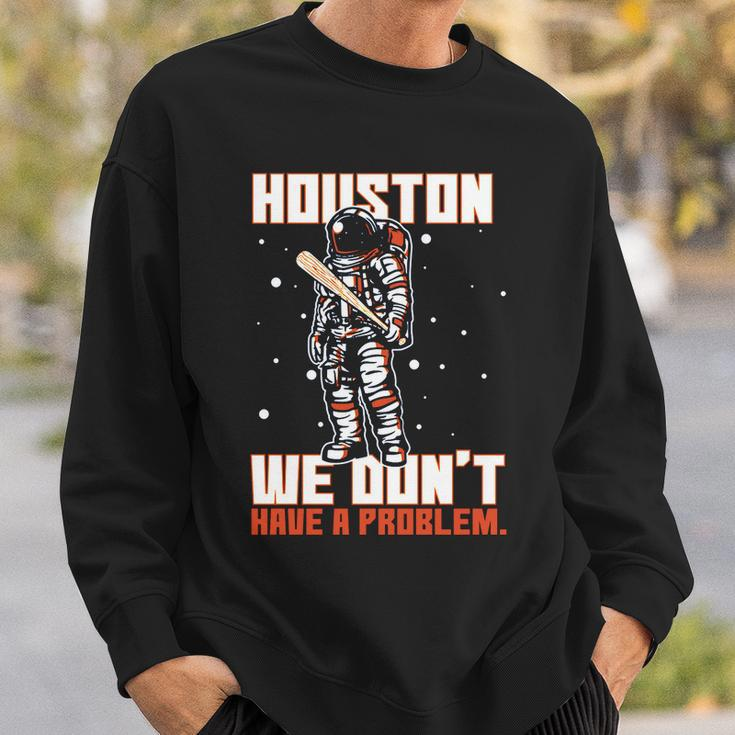 Houston We Dont Have A Problem Astronaut Sweatshirt Gifts for Him