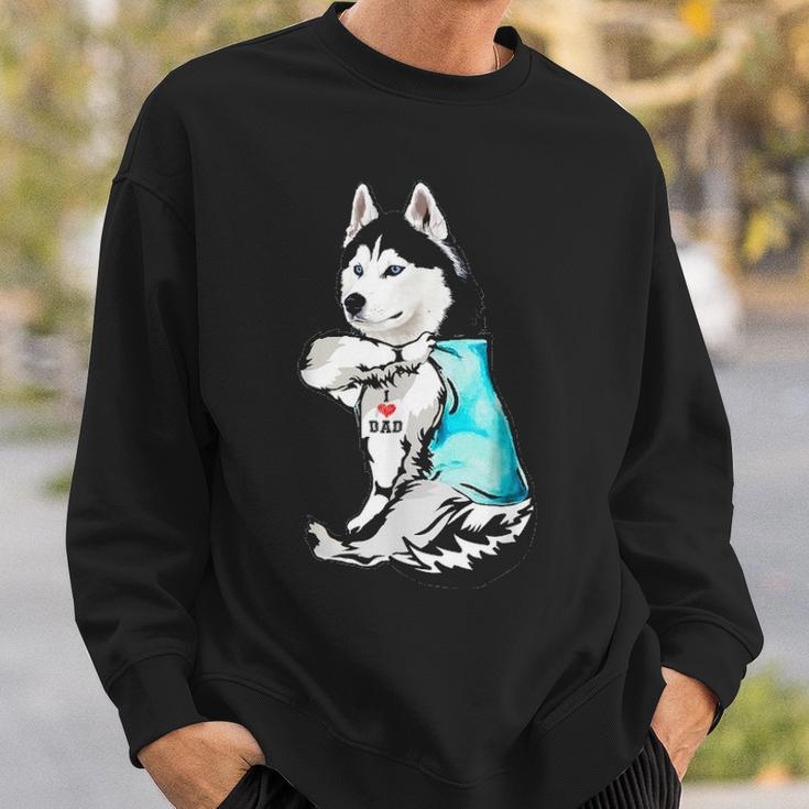 Husky Tattoo I Love Dad Funny Fathers Day Gifts Sweatshirt Gifts for Him