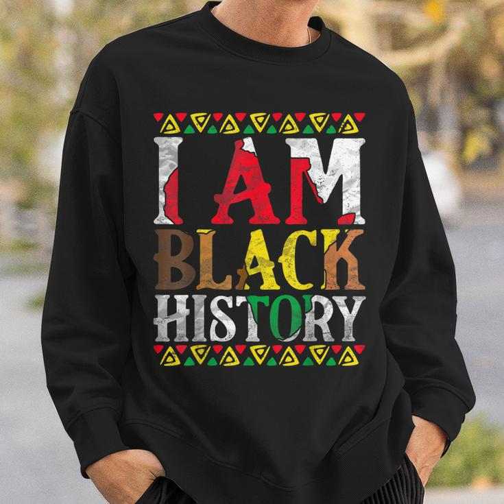 I Am Black History - Black History Month & Pride Sweatshirt Gifts for Him