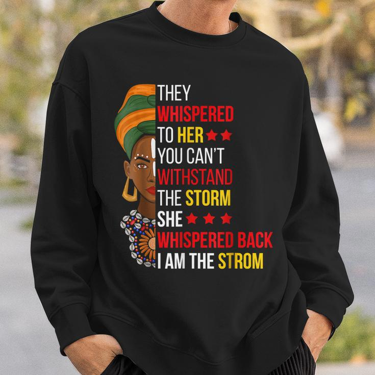 I Am The Storm Black History Queen Melanin Afro African V2 Sweatshirt Gifts for Him