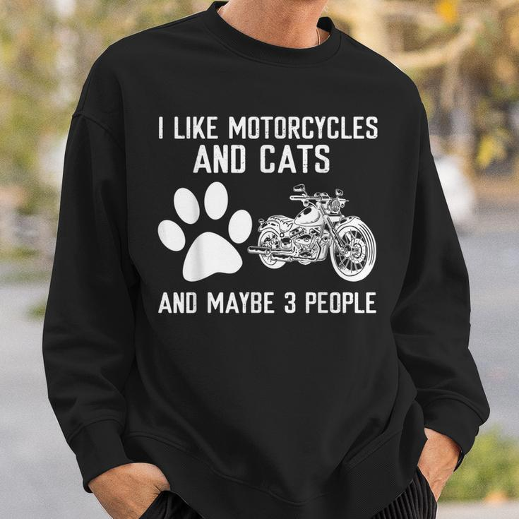 I Like Motorcycles And Cats And Maybe 3 People Sweatshirt Gifts for Him