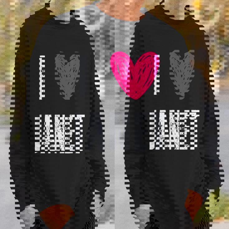 I Love Janet Heart First Name Janet Sweatshirt Gifts for Him