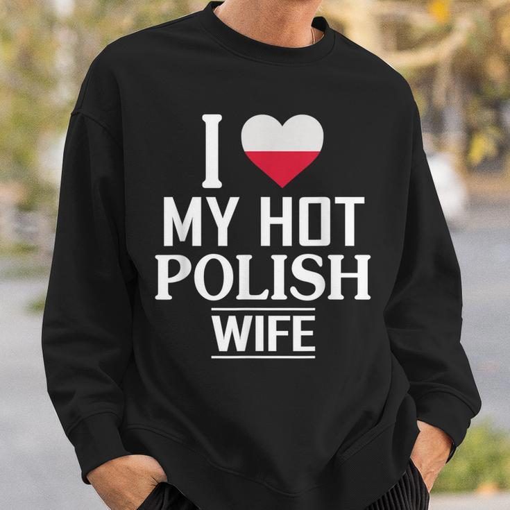 I Love My Hot Polish Wife Men Women Sweatshirt Graphic Print Unisex Gifts for Him