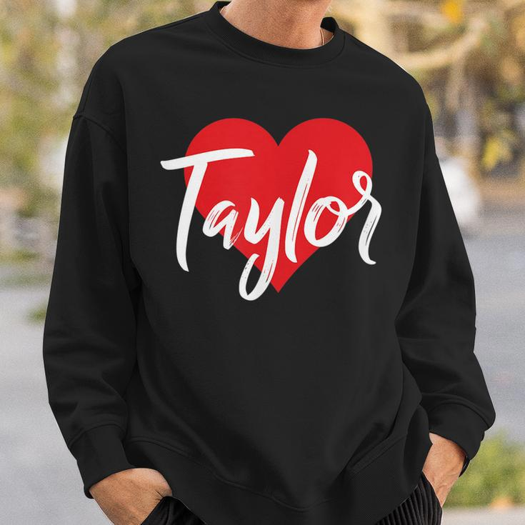 I Love Taylor First Name I Heart Named Sweatshirt Gifts for Him