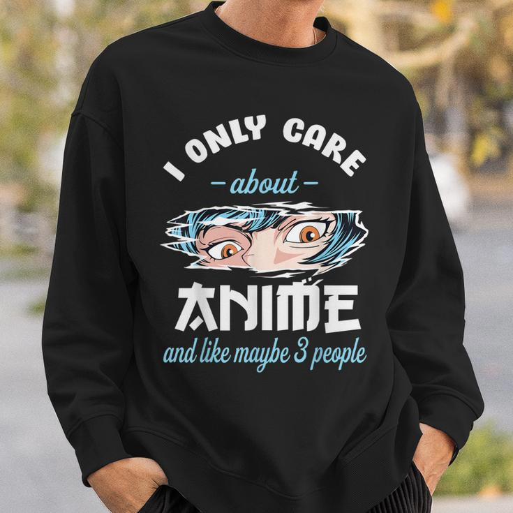 I Only Care About Anime & Cats And Like 3 People Japan Anime Sweatshirt Gifts for Him