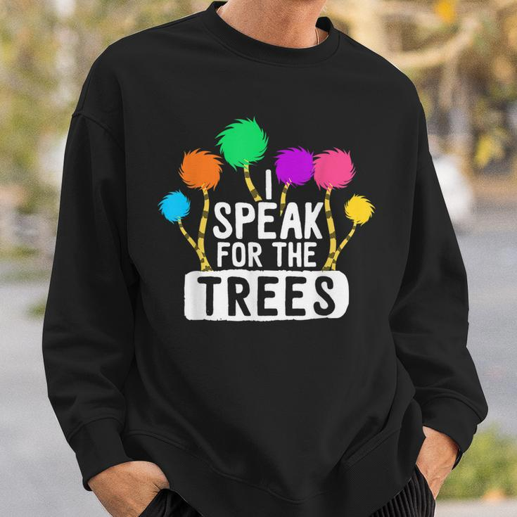 I Speak For The Tree Earth Day Inspiration Hippie Gifts Sweatshirt Gifts for Him