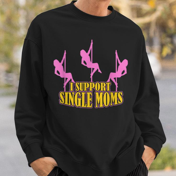 I Support Single Moms Mens Divorce Party Men Women Sweatshirt Graphic Print Unisex Gifts for Him