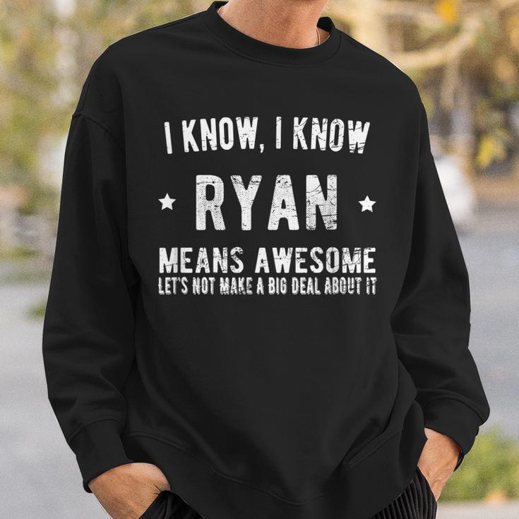 Ich Bin Ryan - Genial & Perfekt, Bestes Ryan Namen Sweatshirt Geschenke für Ihn